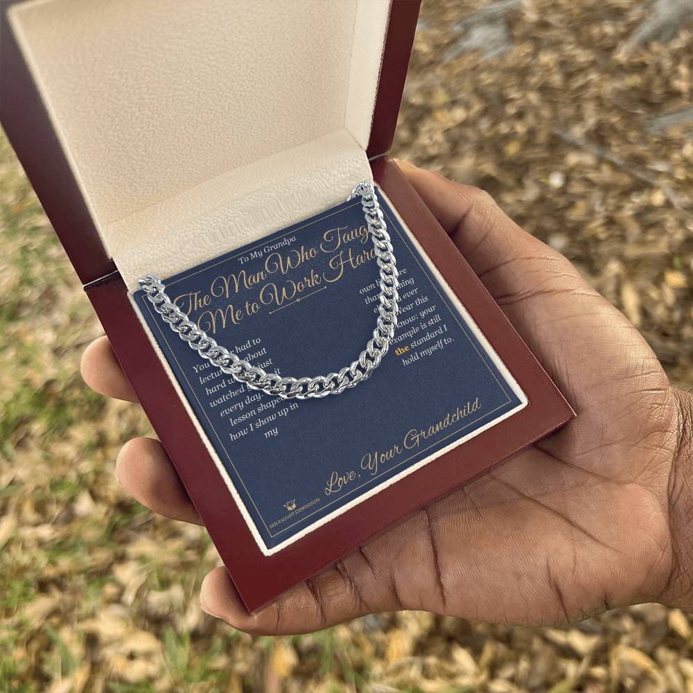 The Man Who Taught Me to Work Hard - Cuban Link Chain for Grandfather