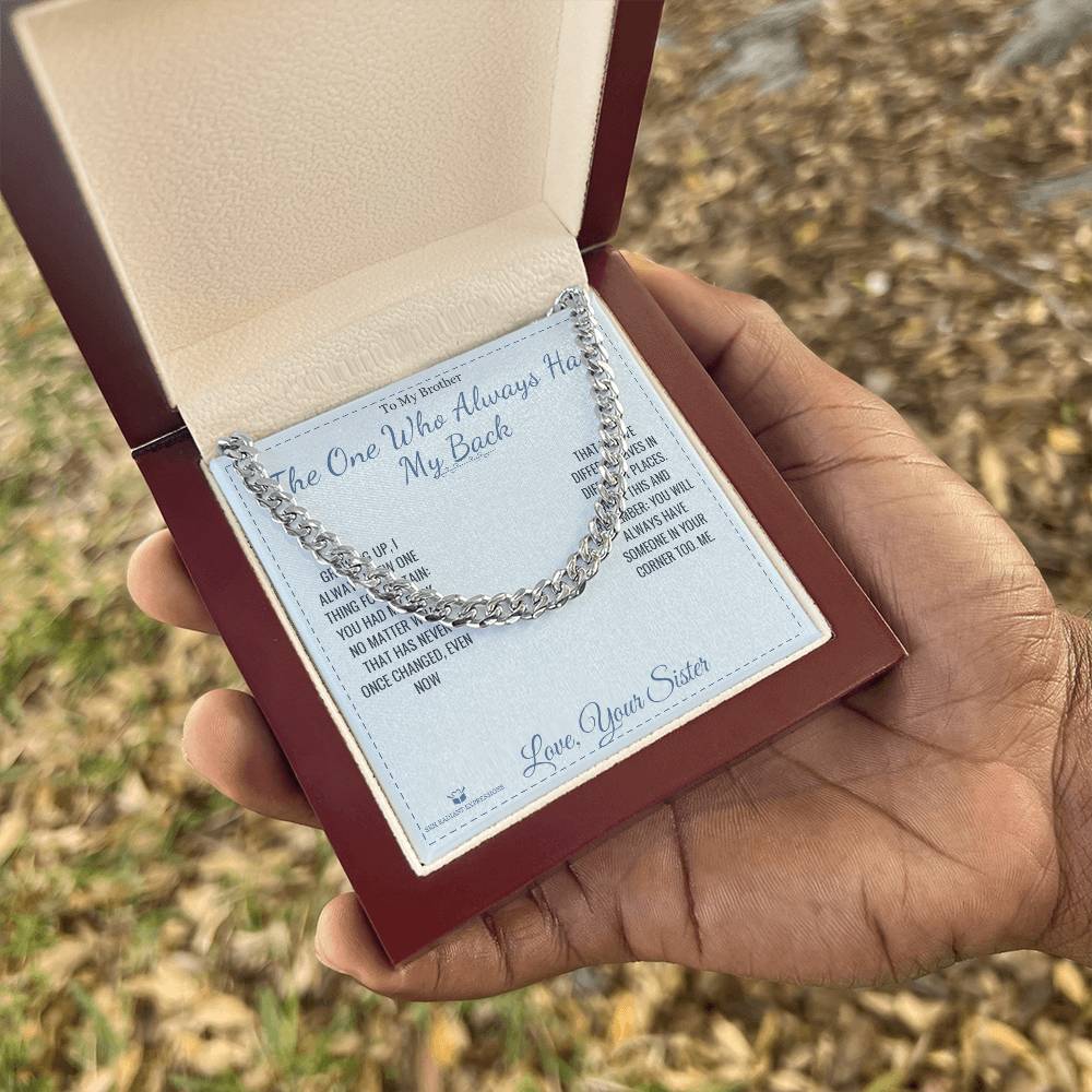 The One Who Always Has My Back - Cuban Link Chain for Brother