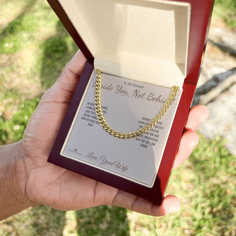 Beside You, Not Behind - Cuban Link Chain for Husband