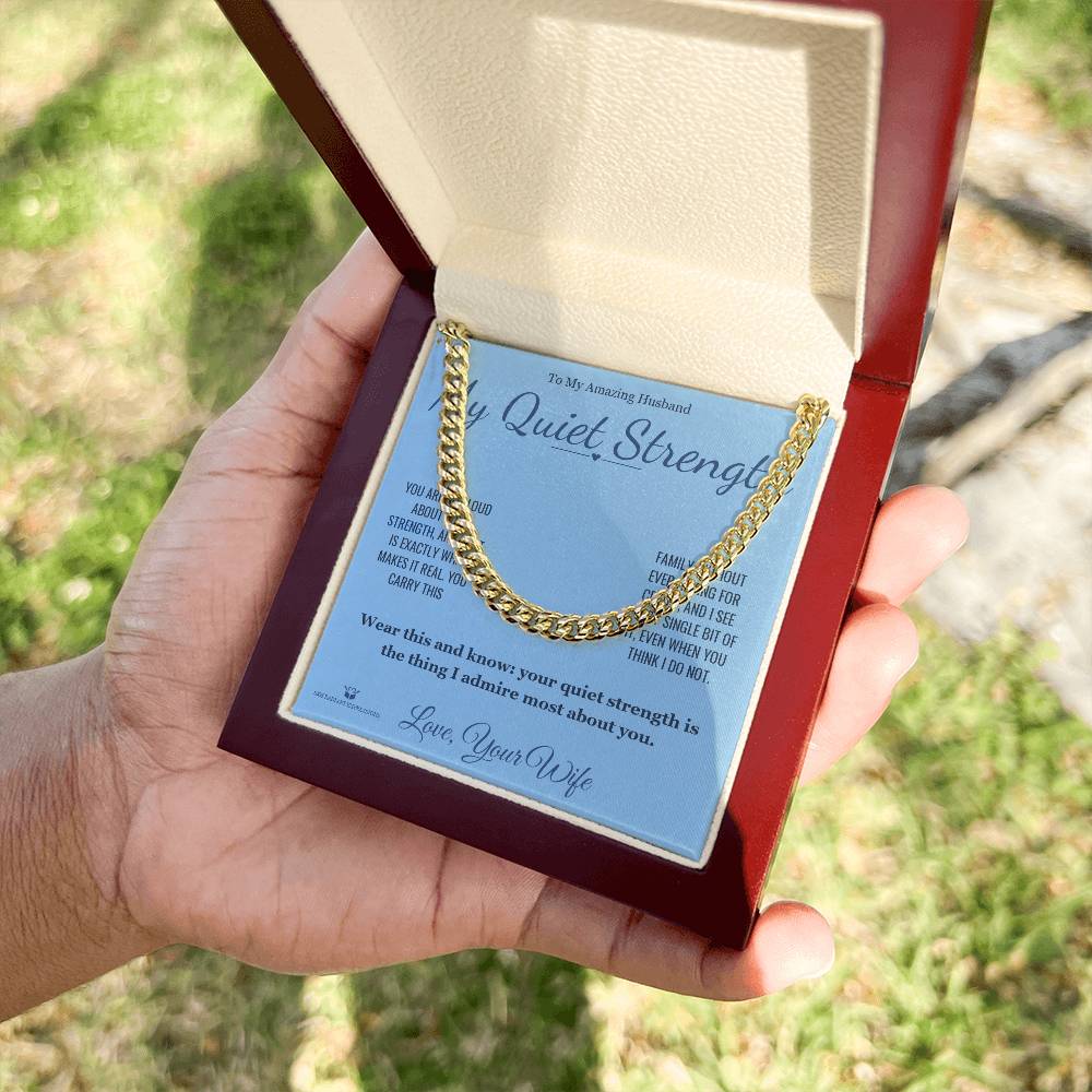 My Quiet Strength - Cuban Link Chain for Husband