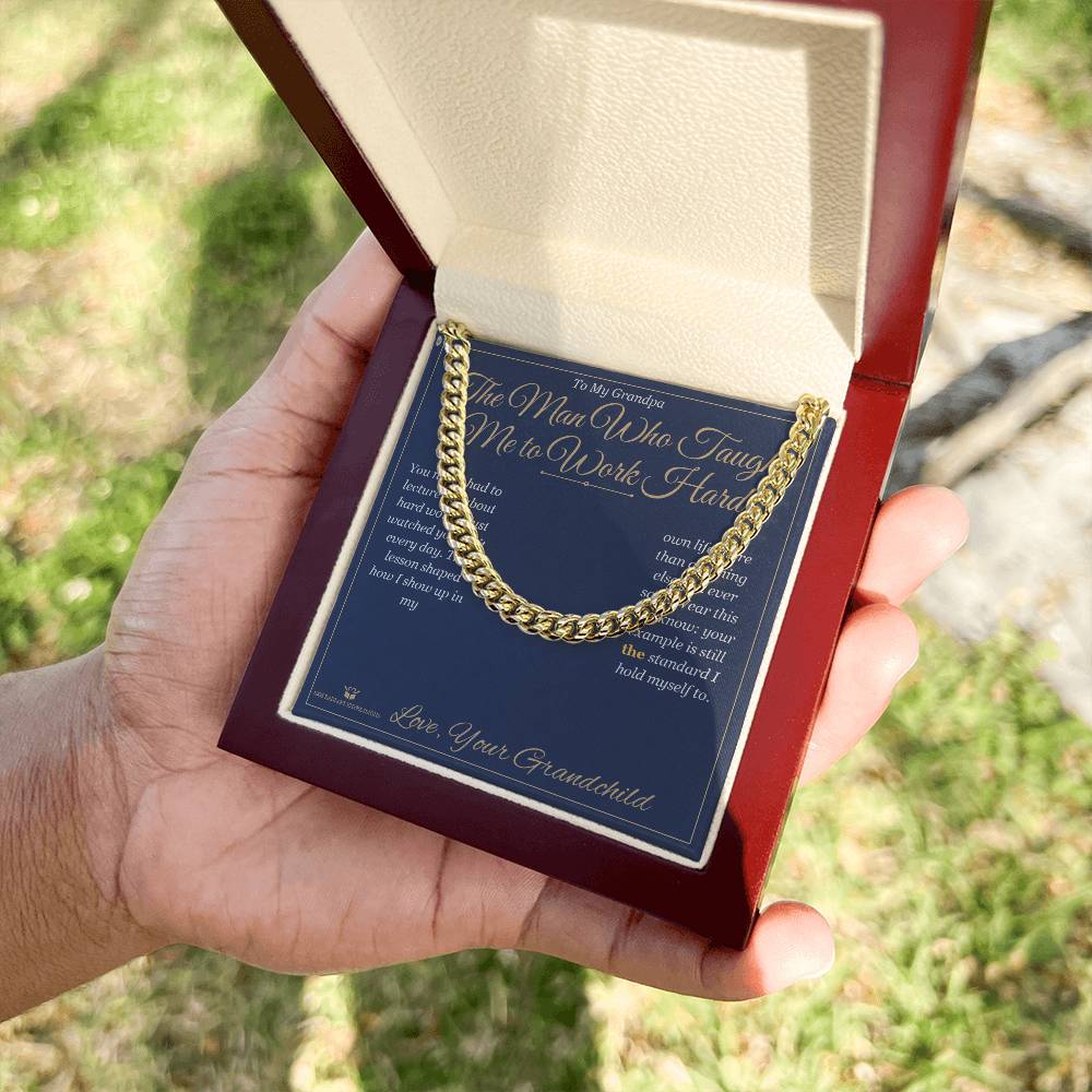 The Man Who Taught Me to Work Hard - Cuban Link Chain for Grandfather