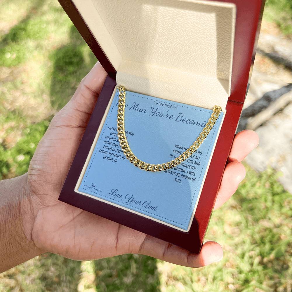 The Man You're Becoming - Cuban Link Chain for Nephew