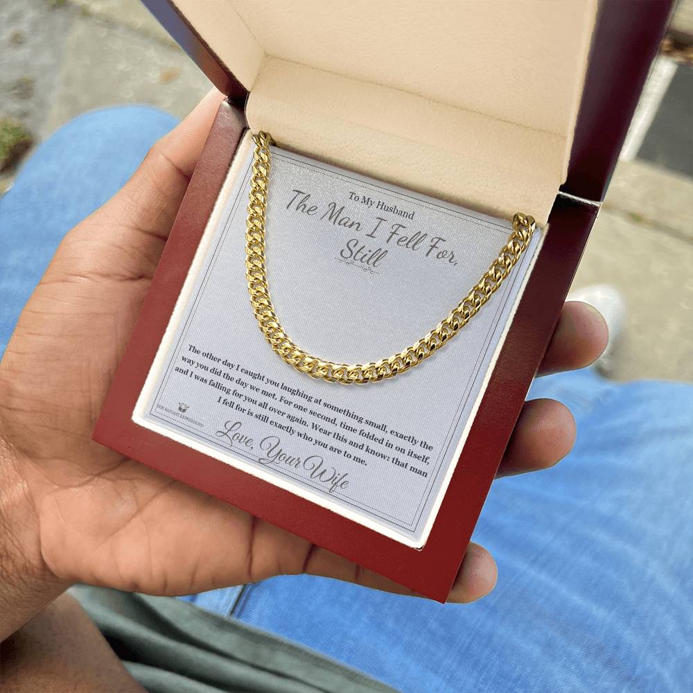 The Man I Fell For, Still - Cuban Link Chain for Husband - personalized keepsake gift from SKH Radiant Expressions
