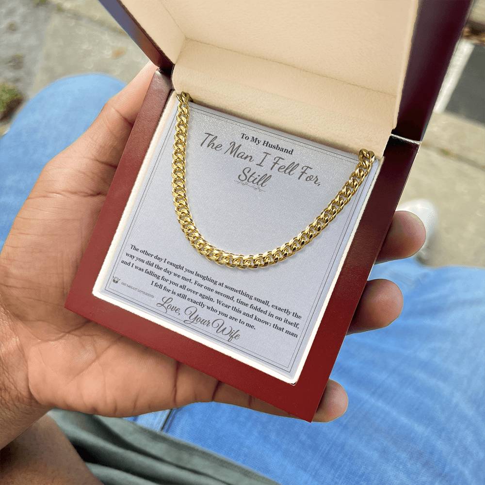 The Man I Fell For, Still - Cuban Link Chain for Husband - personalized keepsake gift from SKH Radiant Expressions