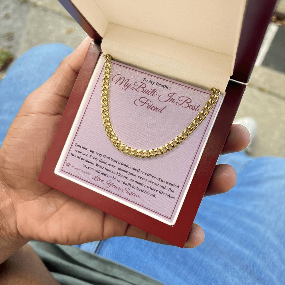 My Built-In Best Friend - Cuban Link Chain for Brother - personalized keepsake gift from SKH Radiant Expressions