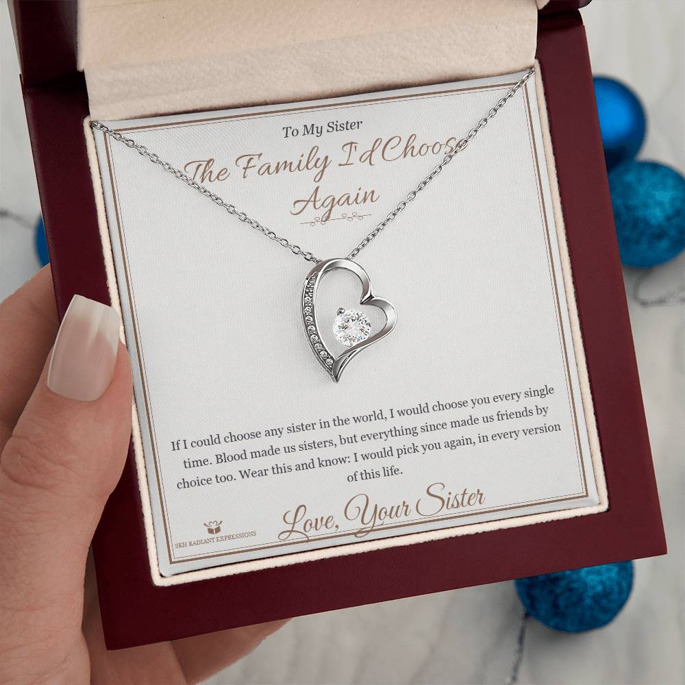 The Family I'd Choose Again - Forever Love Necklace for Sister - personalized keepsake gift from SKH Radiant Expressions