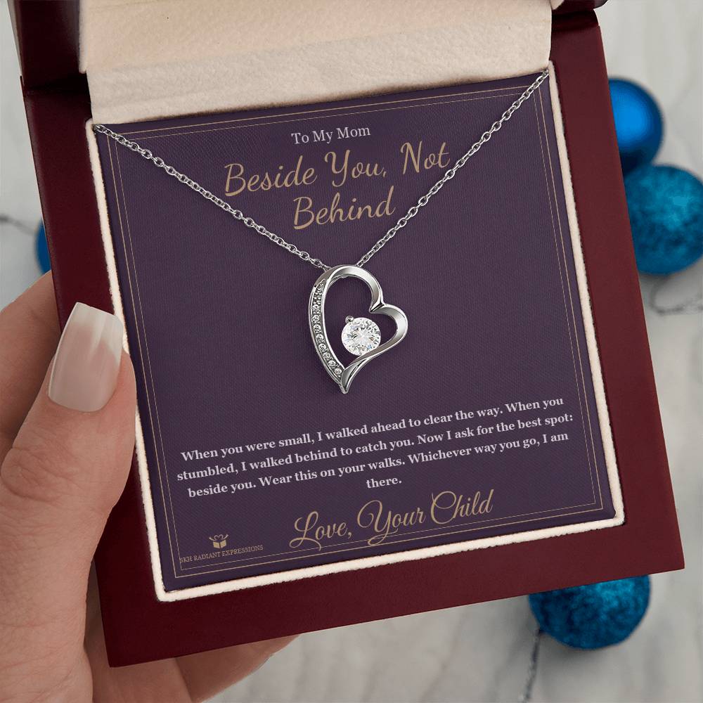Beside You, Not Behind - Forever Love Necklace for Mom - personalized keepsake gift from SKH Radiant Expressions