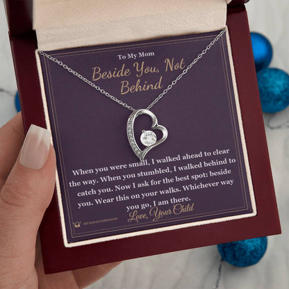 Meaningful gift for mom - Beside You, Not Behind
