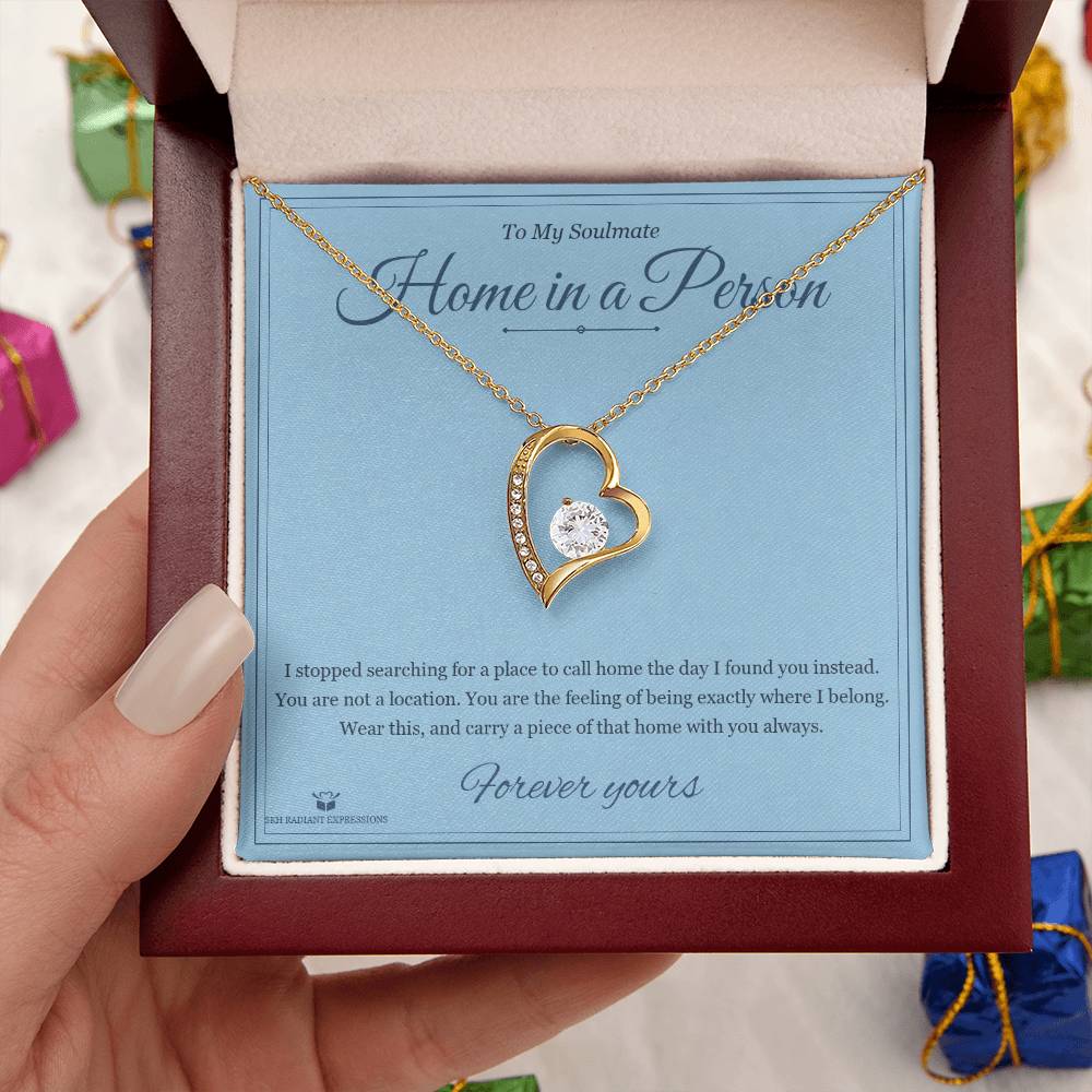 Home in a Person - Forever Love Necklace for Soulmate