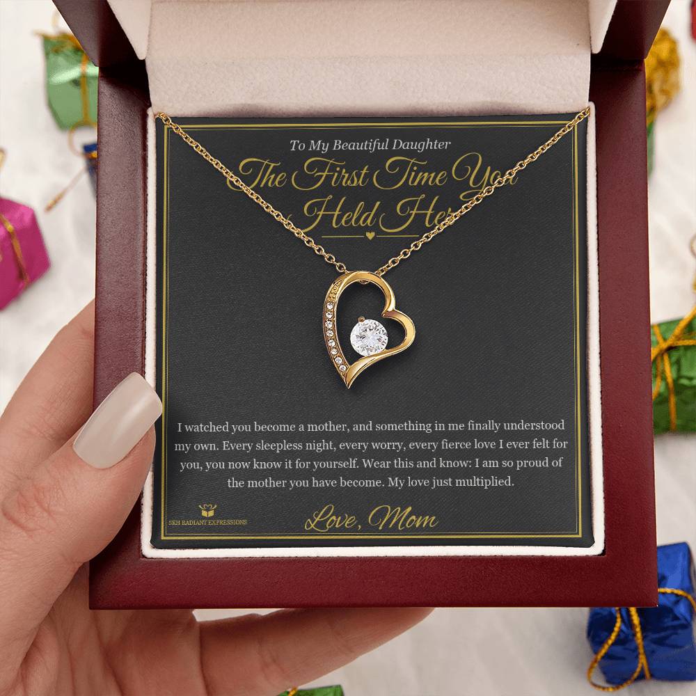 The First Time You Held Her - Forever Love Necklace for Daughter