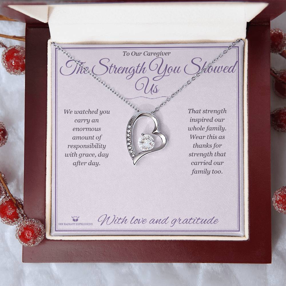 The Strength You Showed Us - Forever Love Necklace for Caregiver