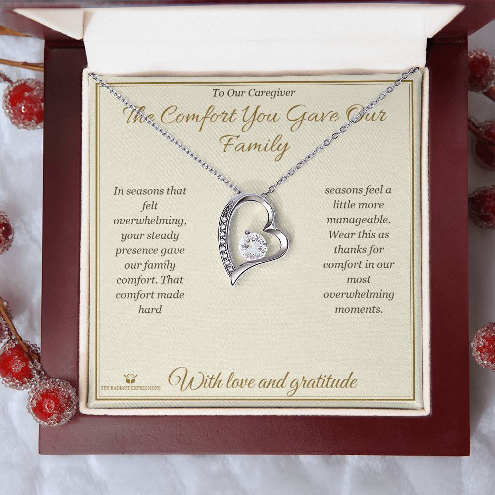 The Comfort You Gave Our Family - Forever Love Necklace for Caregiver