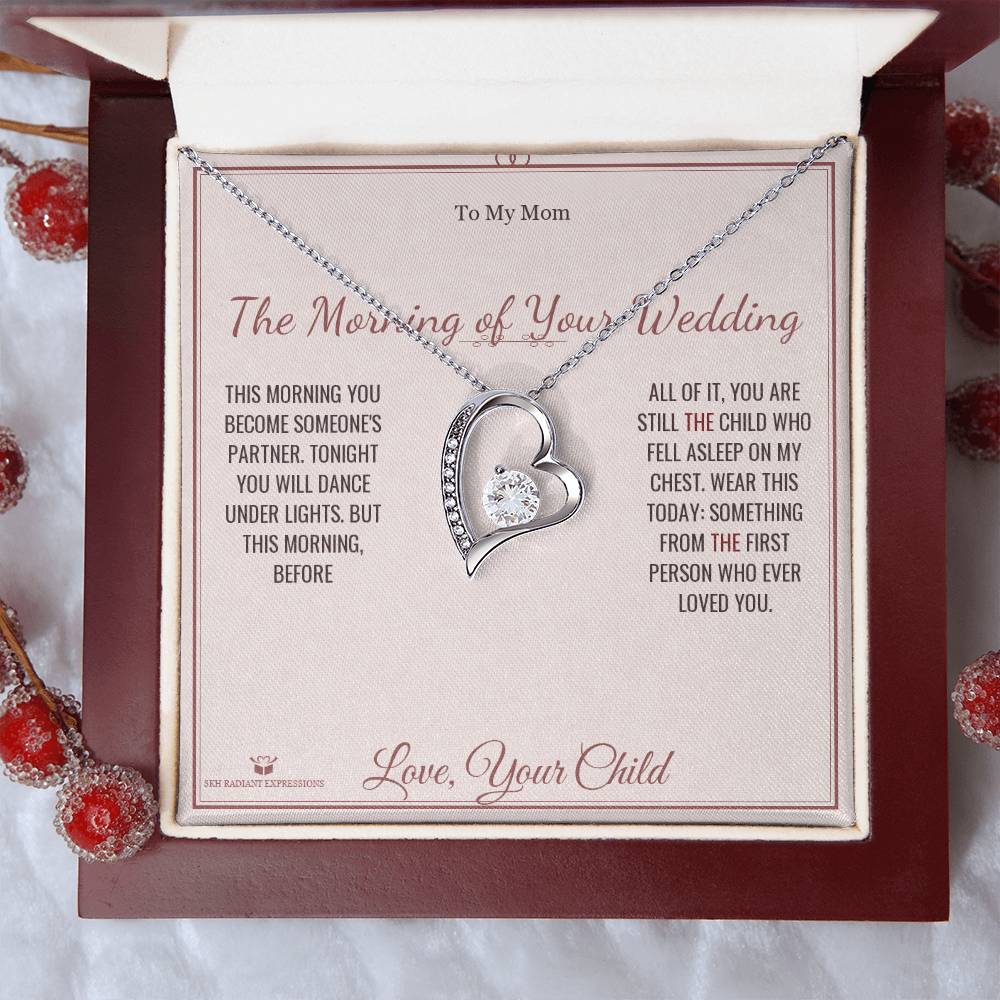 The Morning of Your Wedding - Forever Love Necklace for Mom
