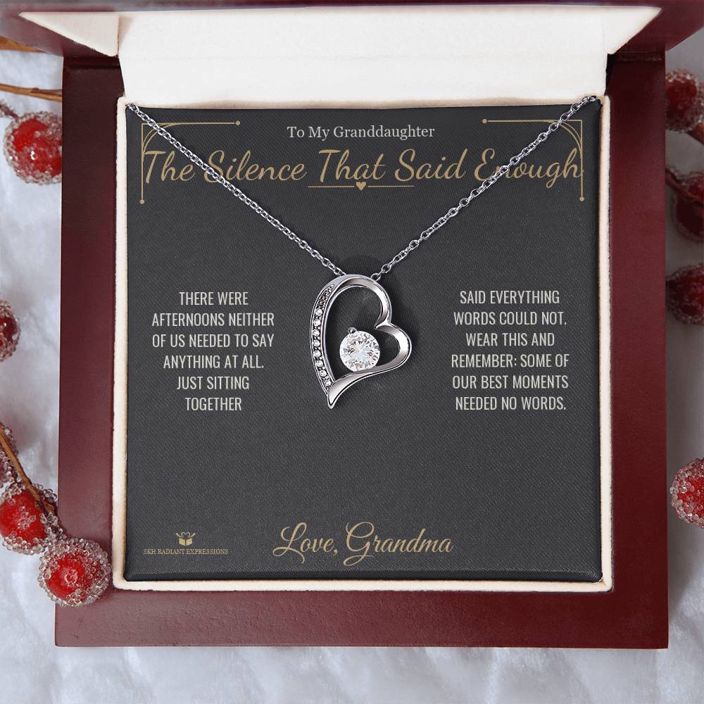 The Silence That Said Enough - Forever Love Necklace for Granddaughter