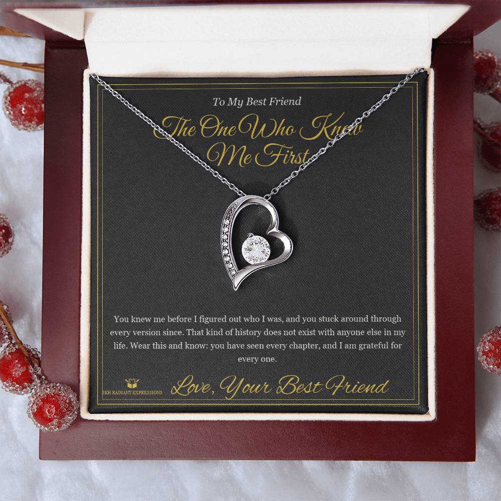 The One Who Knew Me First - Forever Love Necklace for Best Friend - personalized keepsake gift from SKH Radiant Expressions