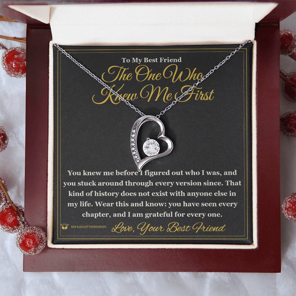 Meaningful gift for best friend - The One Who Knew Me First