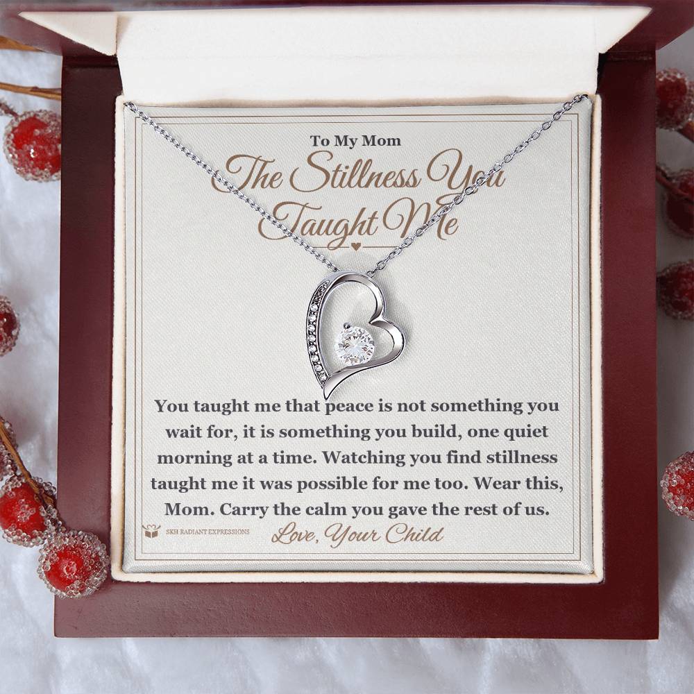 Meaningful gift for mom - The Stillness You Taught Me