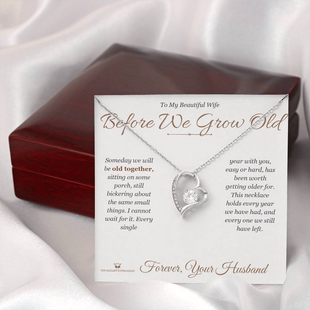 Before We Grow Old - Forever Love Necklace for Wife