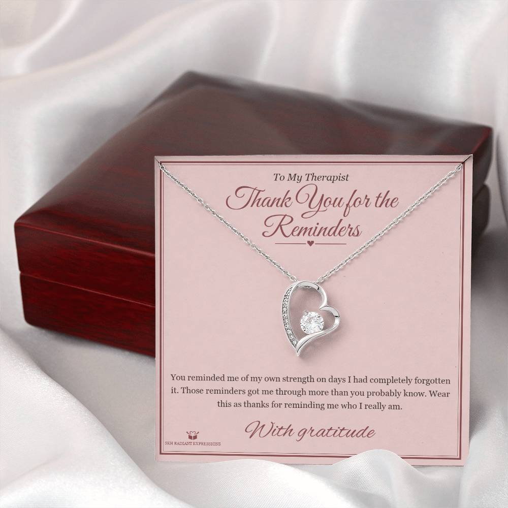 Thank You for the Reminders - Forever Love Necklace for Therapist - personalized keepsake gift from SKH Radiant Expressions