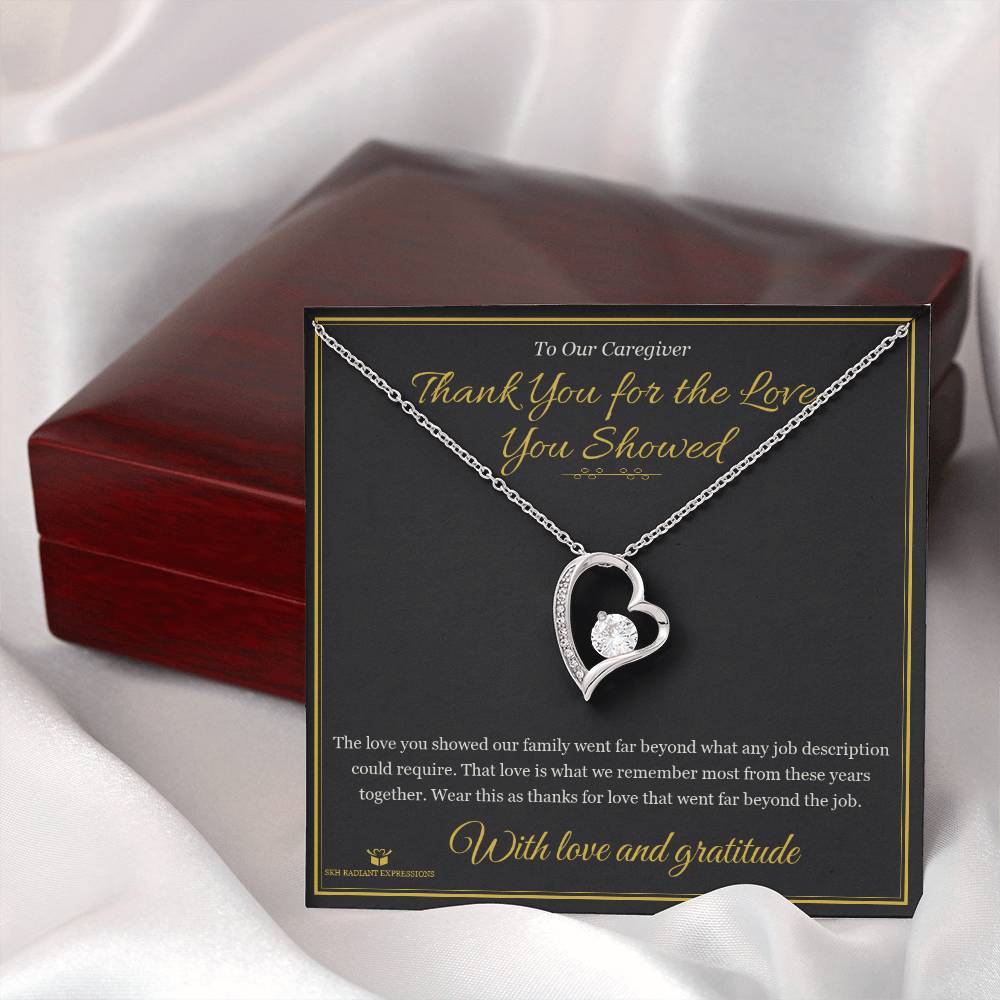 Thank You for the Love You Showed - Forever Love Necklace for Caregiver - personalized keepsake gift from SKH Radiant Expressions