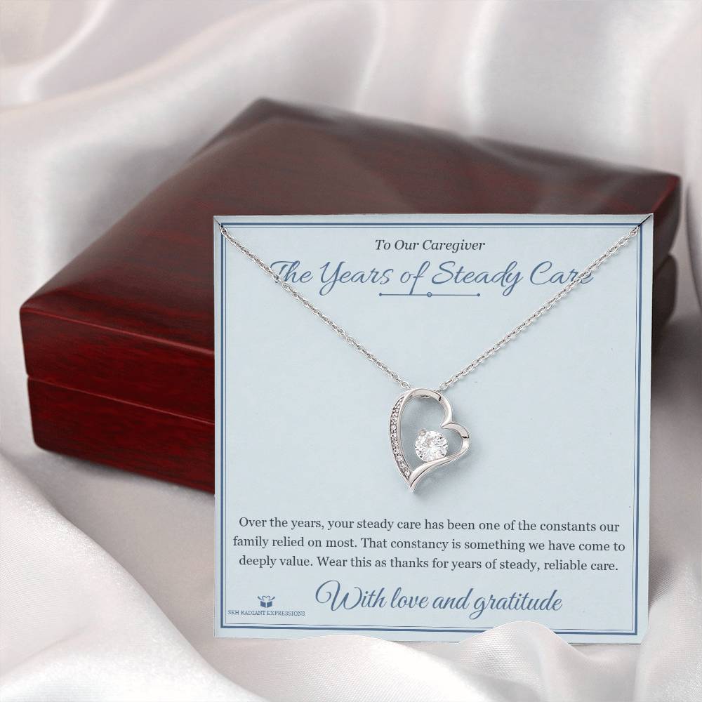 The Years of Steady Care - Forever Love Necklace for Caregiver - personalized keepsake gift from SKH Radiant Expressions