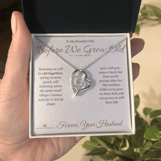 Before We Grow Old - Forever Love Necklace for Wife