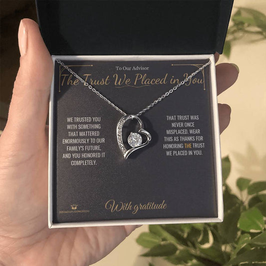 The Trust We Placed in You - Forever Love Necklace for Advisor