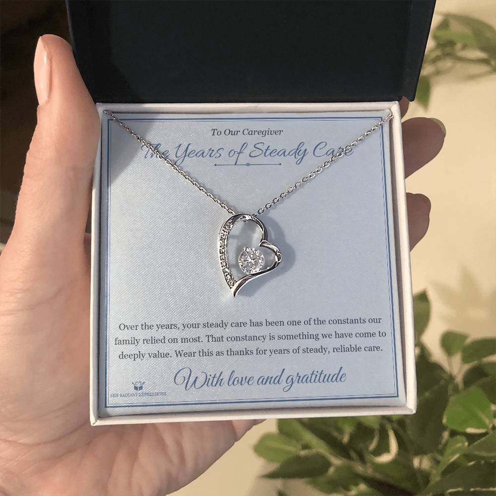The Years of Steady Care - Forever Love Necklace for Caregiver - personalized keepsake gift from SKH Radiant Expressions