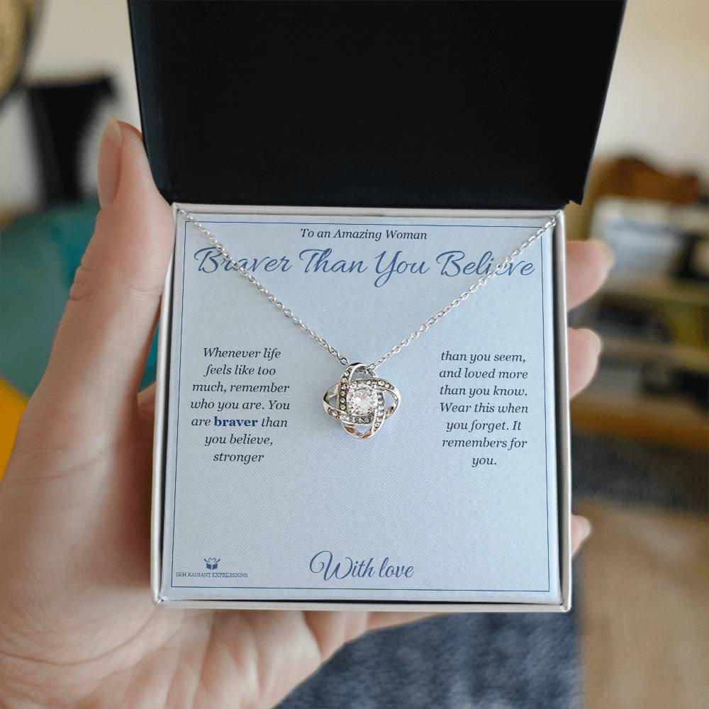 Braver Than You Believe - Love Knot Necklace for Her