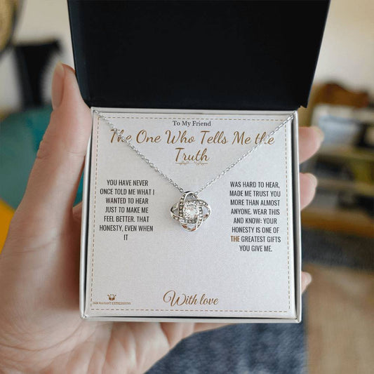 The One Who Tells Me the Truth - Love Knot Necklace for Friend