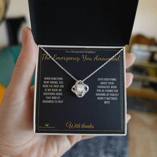 The Emergency You Answered - Love Knot Necklace for Neighbor