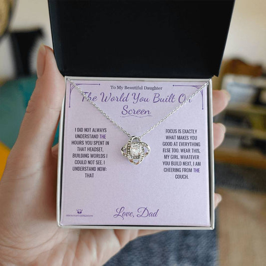 The World You Built On Screen - Love Knot Necklace for Daughter