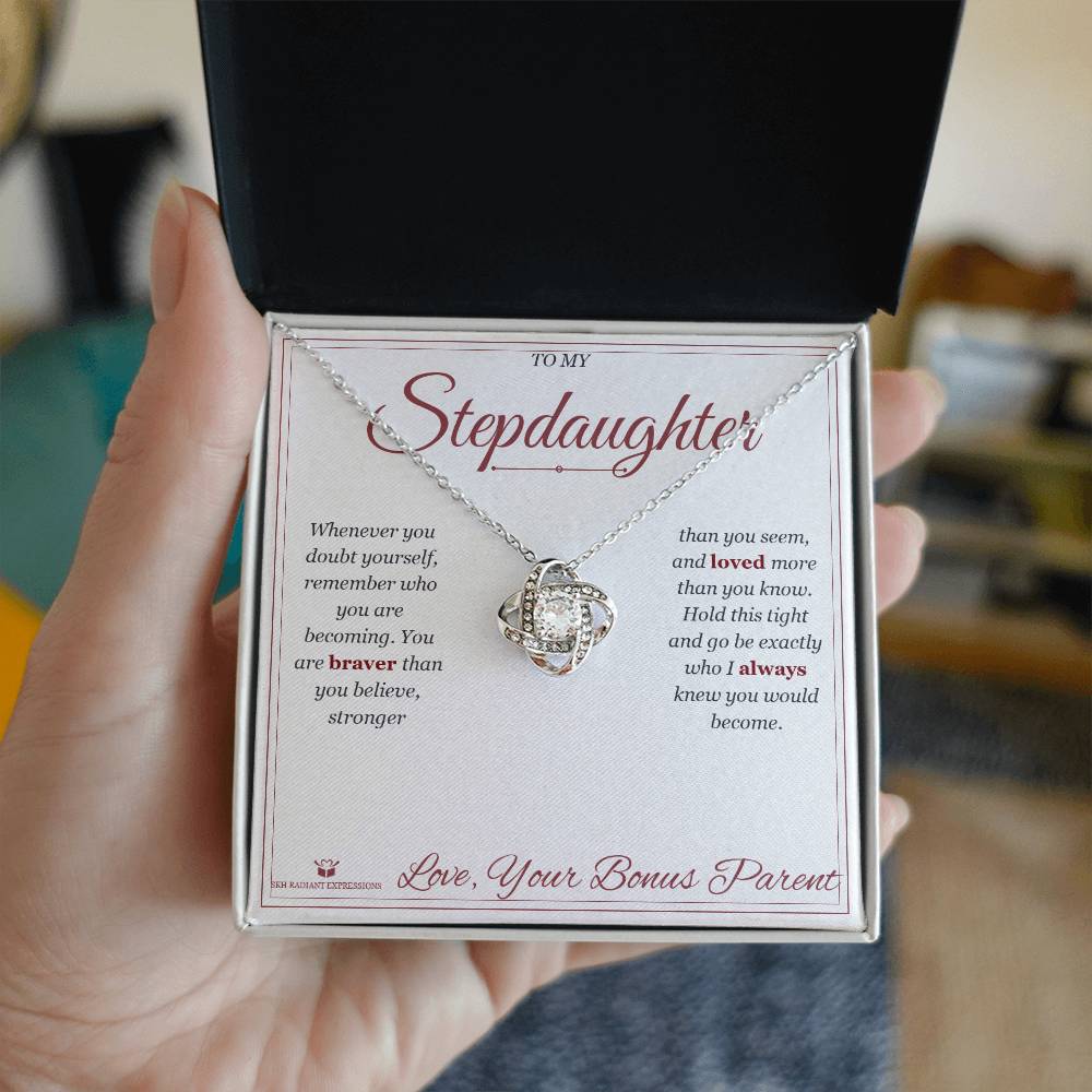 Braver Than You Believe - Love Knot Necklace for Stepdaughter