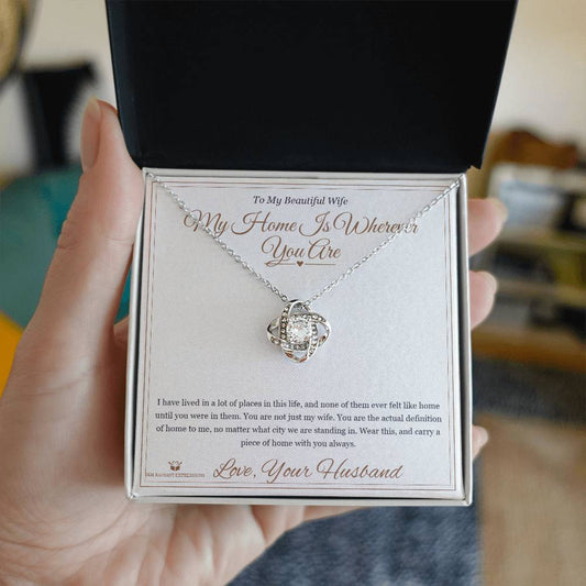 My Home Is Wherever You Are - Love Knot Necklace for Wife - personalized keepsake gift from SKH Radiant Expressions
