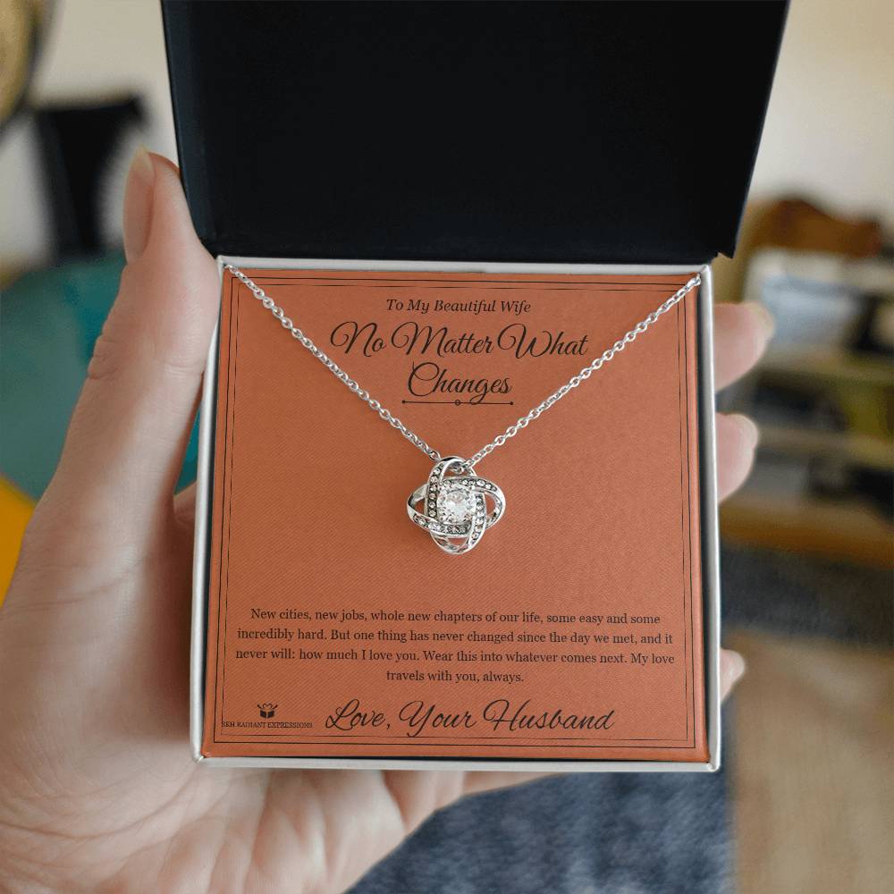 No Matter What Changes - Love Knot Necklace for Wife - personalized keepsake gift from SKH Radiant Expressions