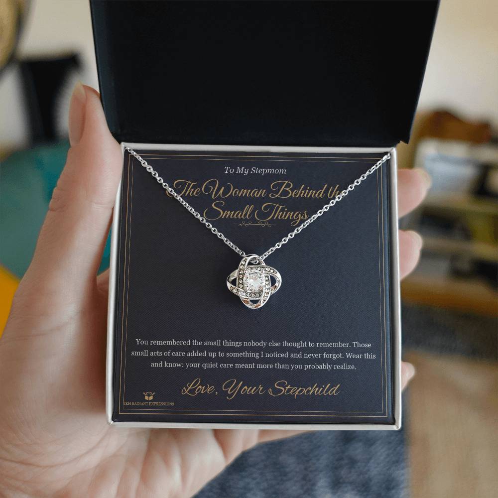 The Woman Behind the Small Things - Love Knot Necklace for Stepmom - personalized keepsake gift from SKH Radiant Expressions