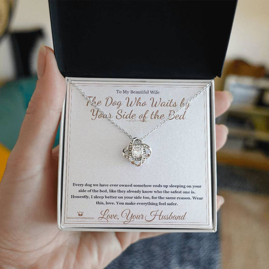 The Dog Who Waits by Your Side of the Bed - Love Knot Necklace for Wife - personalized keepsake gift from SKH Radiant Expressions