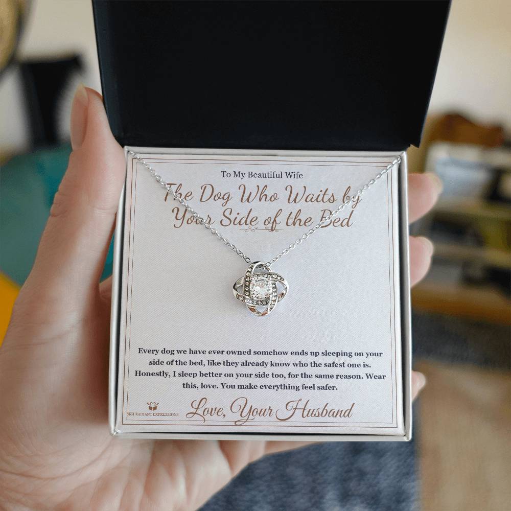 The Dog Who Waits by Your Side of the Bed - Love Knot Necklace for Wife - personalized keepsake gift from SKH Radiant Expressions