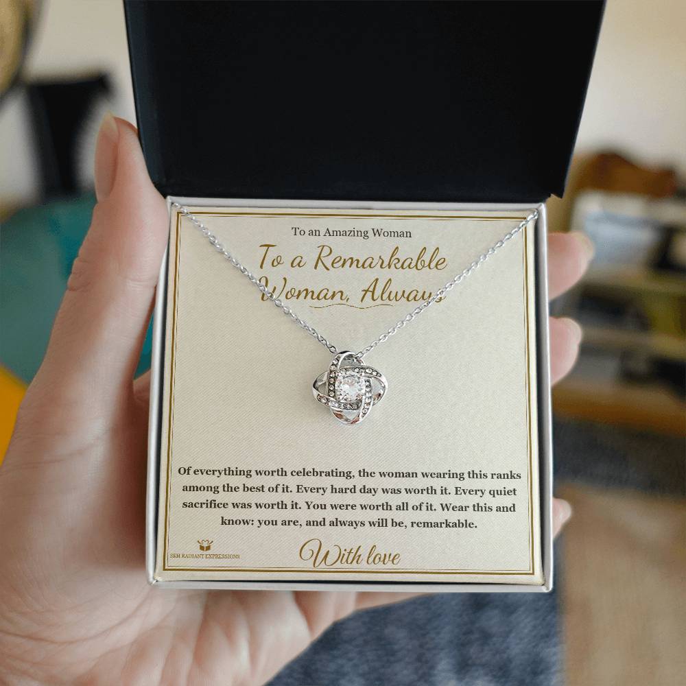 To a Remarkable Woman, Always - Love Knot Necklace for Her - personalized keepsake gift from SKH Radiant Expressions