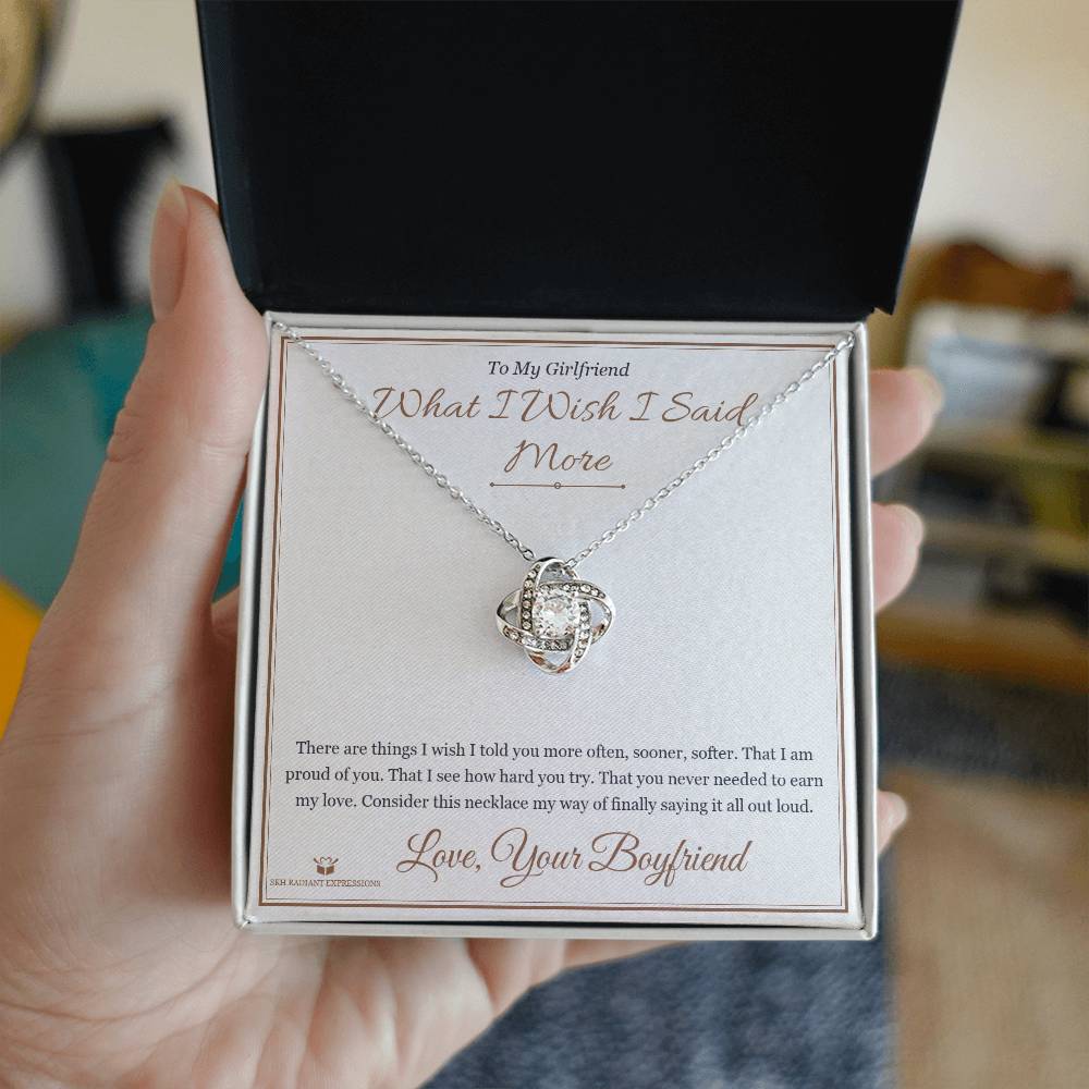 What I Wish I Said More - Love Knot Necklace for Girlfriend - personalized keepsake gift from SKH Radiant Expressions
