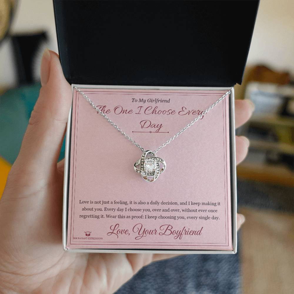 The One I Choose Every Day - Love Knot Necklace for Girlfriend - personalized keepsake gift from SKH Radiant Expressions