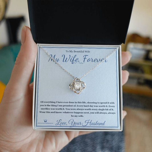 My Wife, Forever - Love Knot Necklace for Wife - personalized keepsake gift from SKH Radiant Expressions