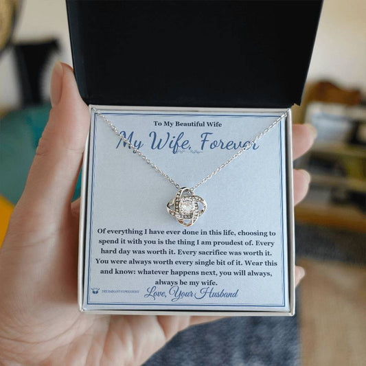 My Wife, Forever - Love Knot Necklace for Wife - personalized keepsake gift from SKH Radiant Expressions
