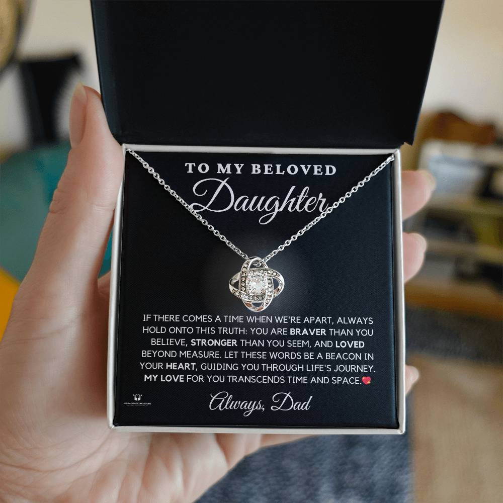 To My Beloved Daughter - Heartfelt Words From Dad - Love Knot Necklace - personalized keepsake gift from SKH Radiant Expressions