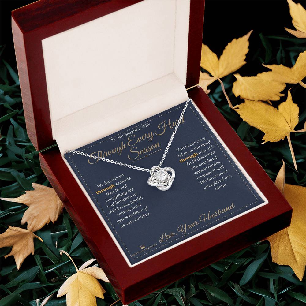 Through Every Hard Season - Love Knot Necklace for Wife