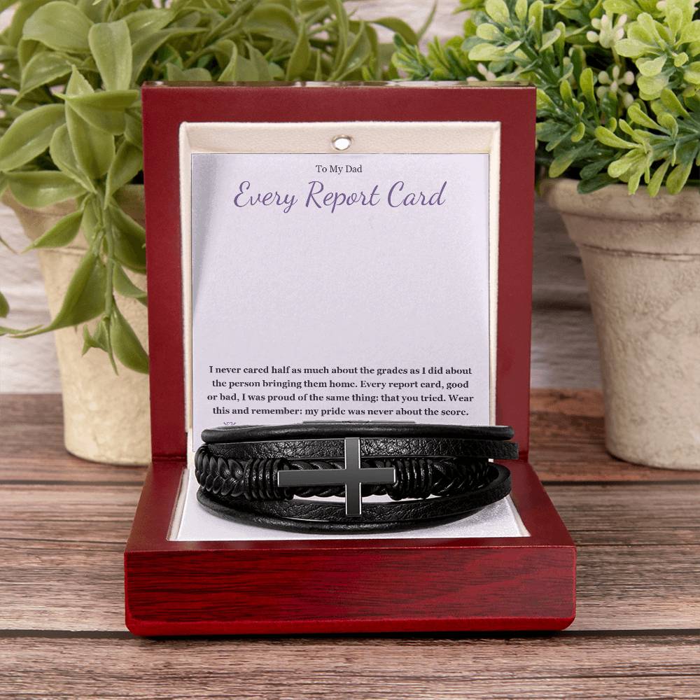 Every Report Card - Men's Cross Bracelet for Dad