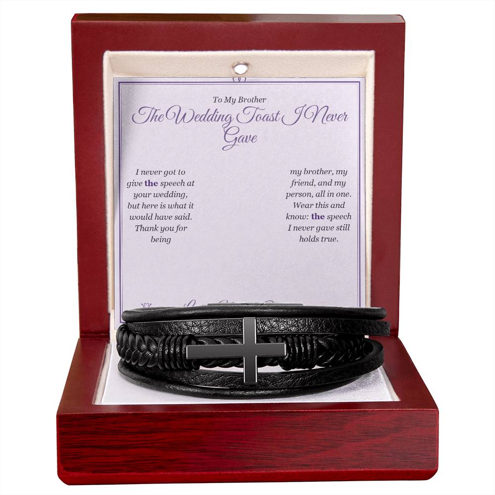 The Wedding Toast I Never Gave - Men's Cross Bracelet for Brother