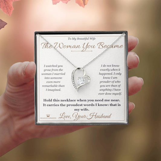 The Woman You Became - Forever Love Necklace with Red Rose Box for Wife