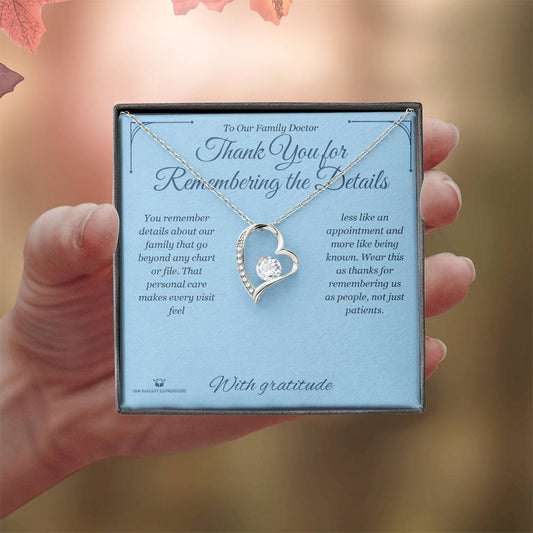 Thank You for Remembering the Details - Forever Love Necklace for Doctor