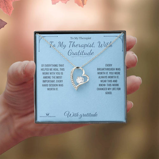 The Work That Healed Me - Forever Love Necklace for Therapist